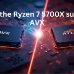 Does the Ryzen 7 5700X support AVX